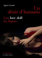 « 人类的欲望：日本的性爱娃娃 »
